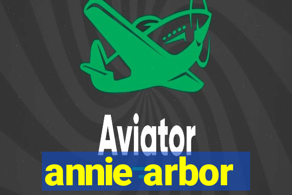 annie arbor